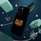 Fall For Yourself Magnetic Phone Case