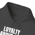 Loyalty Above All Unisex Heavy Blend™ Hooded Sweatshirt