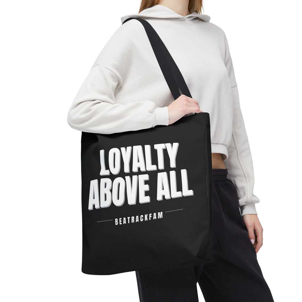 Loyalty Above All Tote Bag