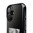 Loyalty Above All Magnetic Phone Case