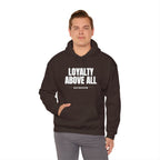 Loyalty Above All Unisex Heavy Blend™ Hooded Sweatshirt