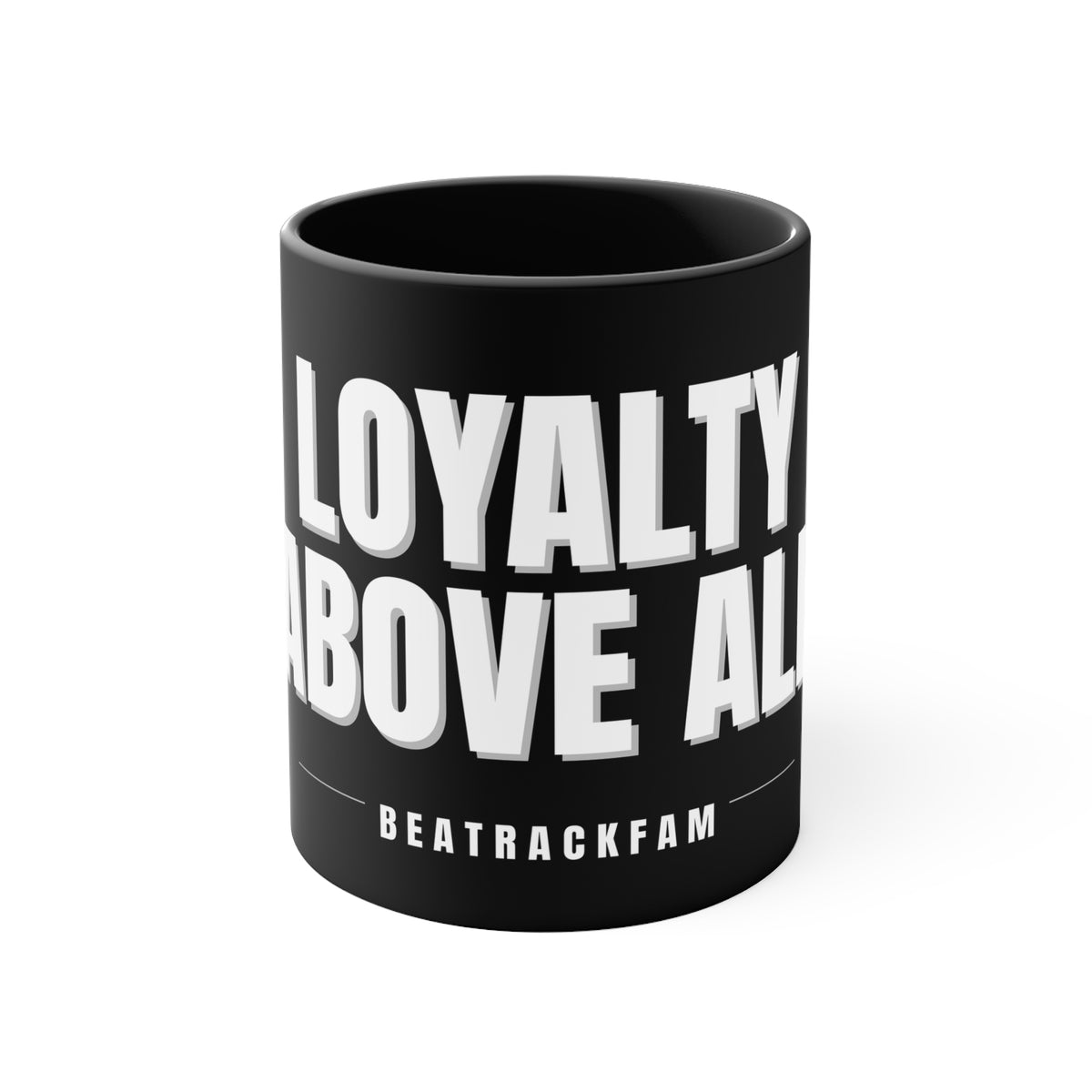Loyalty Above All Accent Mug