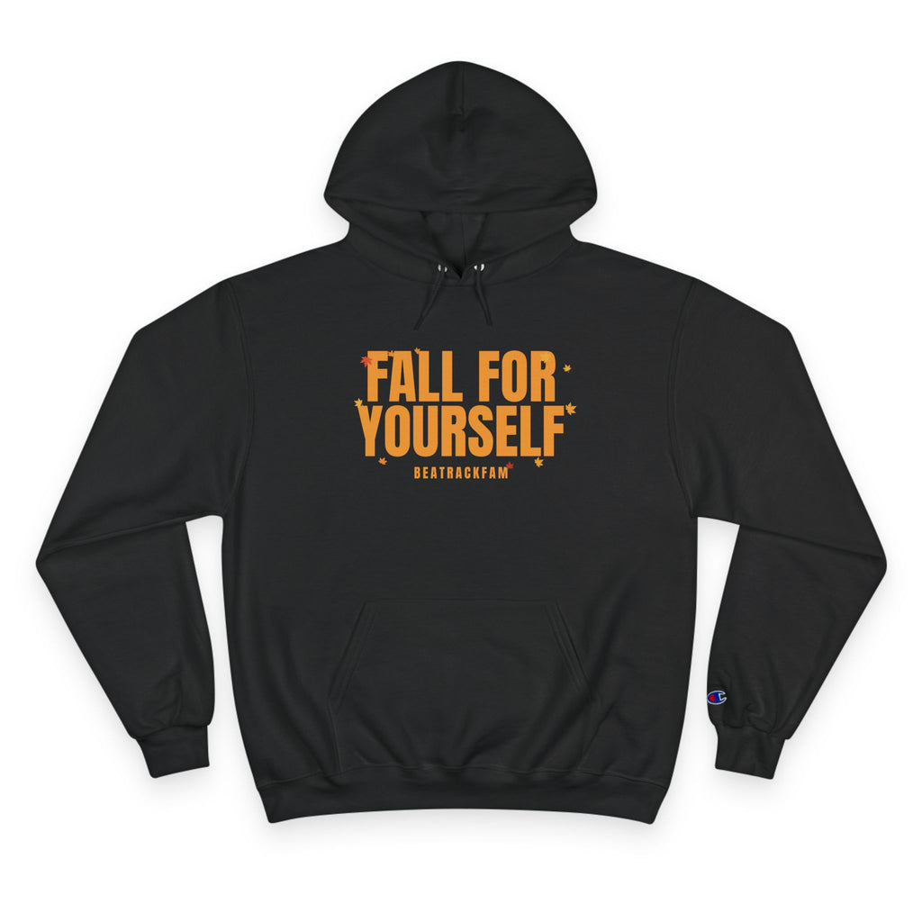 Fall For Yourself Champion Pullover Hoodie