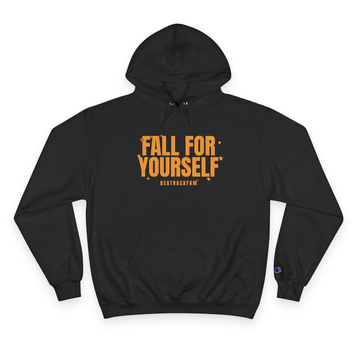 Fall For Yourself Champion Pullover Hoodie