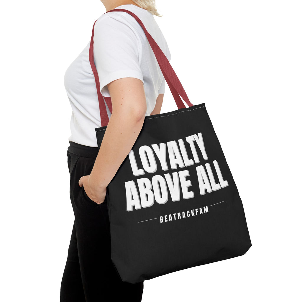 Loyalty Above All Tote Bag