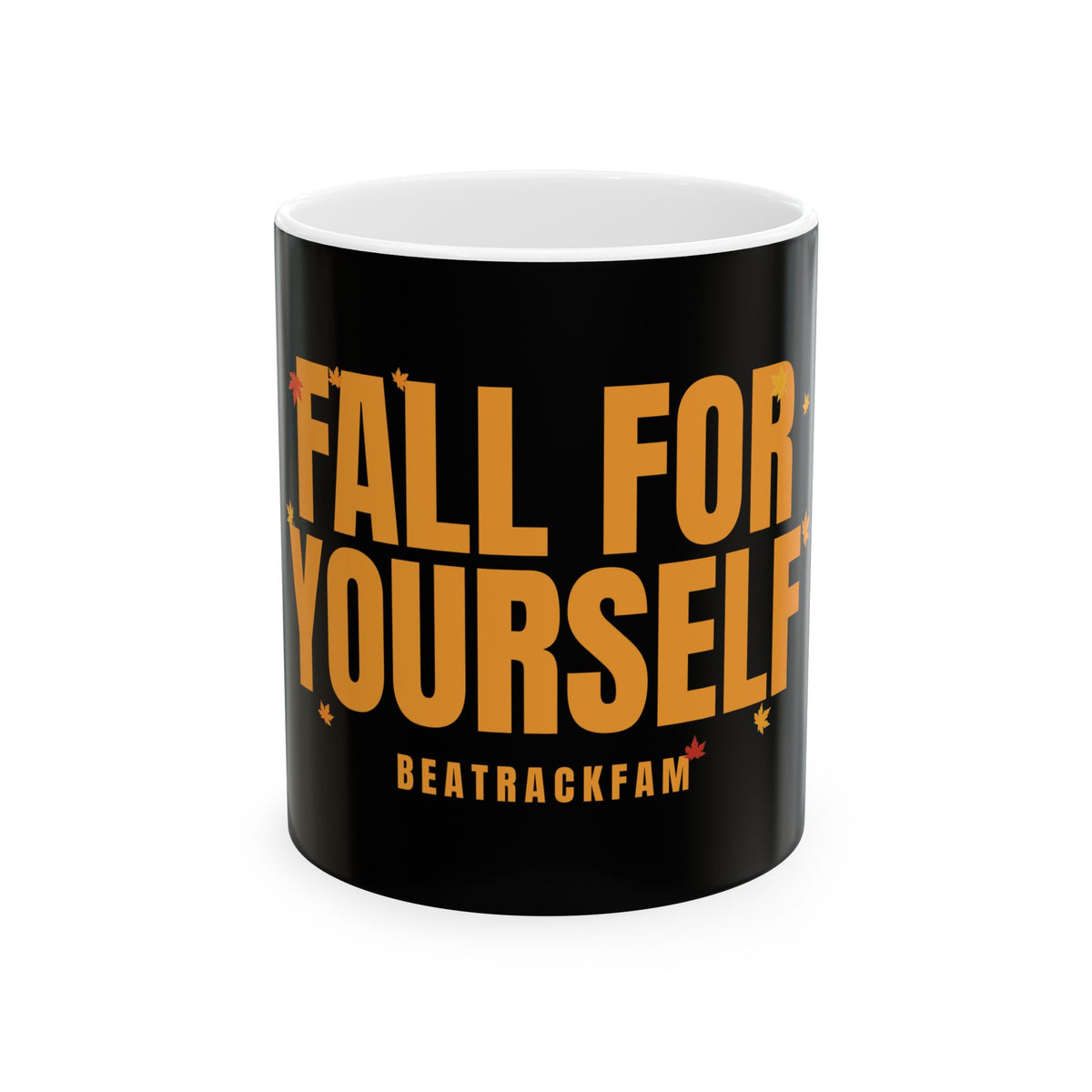 Fall For Yourself Ceramic Mug