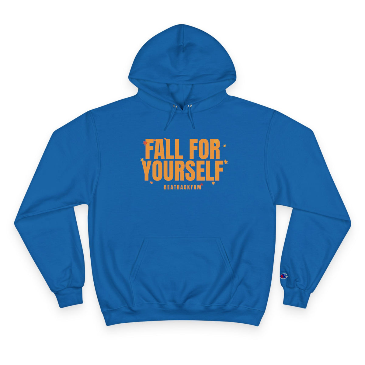 Fall For Yourself Champion Pullover Hoodie