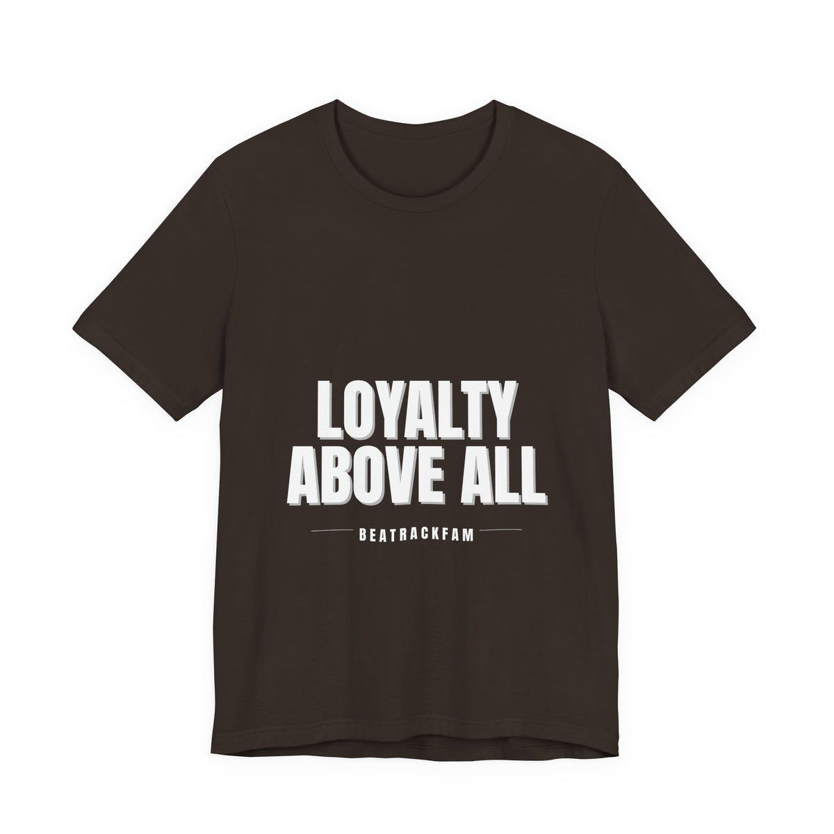 Loyalty Above All T‑Shirt