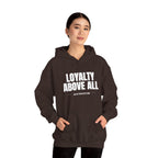 Loyalty Above All Unisex Heavy Blend™ Hooded Sweatshirt