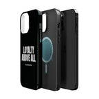Loyalty Above All Magnetic Phone Case
