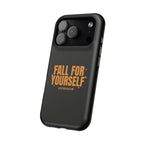 Fall For Yourself Magnetic Phone Case