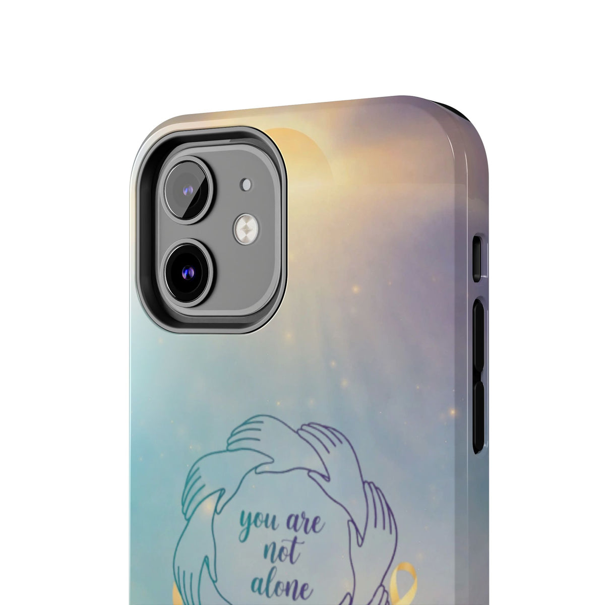 You Are Not Alone Tough Phone Case