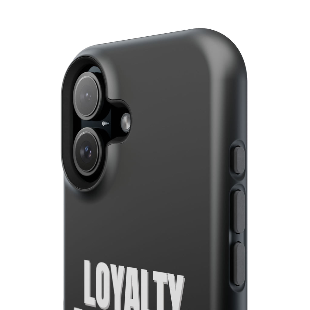 Loyalty Above All Magnetic Phone Case
