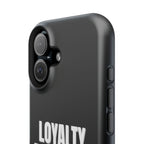 Loyalty Above All Magnetic Phone Case