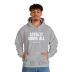 Loyalty Above All Unisex Heavy Blend™ Hooded Sweatshirt