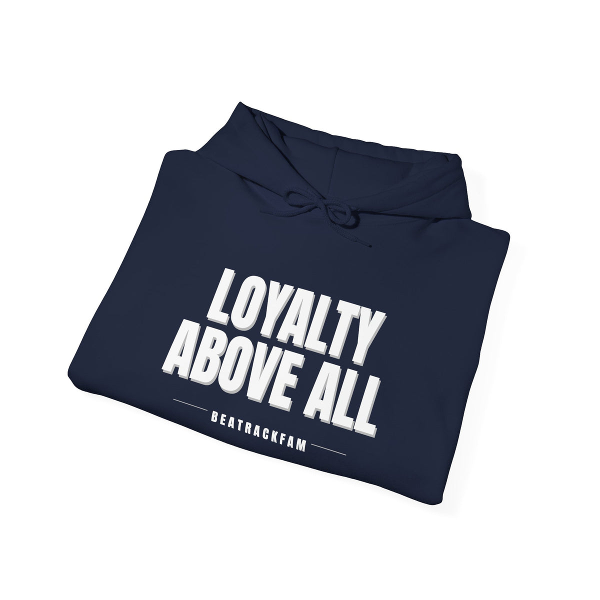 Loyalty Above All Unisex Heavy Blend™ Hooded Sweatshirt
