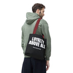 Loyalty Above All Tote Bag