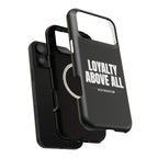 Loyalty Above All Magnetic Phone Case