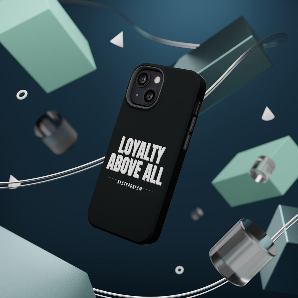 Loyalty Above All Magnetic Phone Case