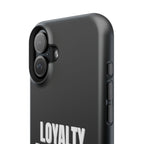 Loyalty Above All Magnetic Phone Case