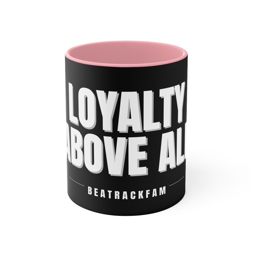 Loyalty Above All Accent Mug