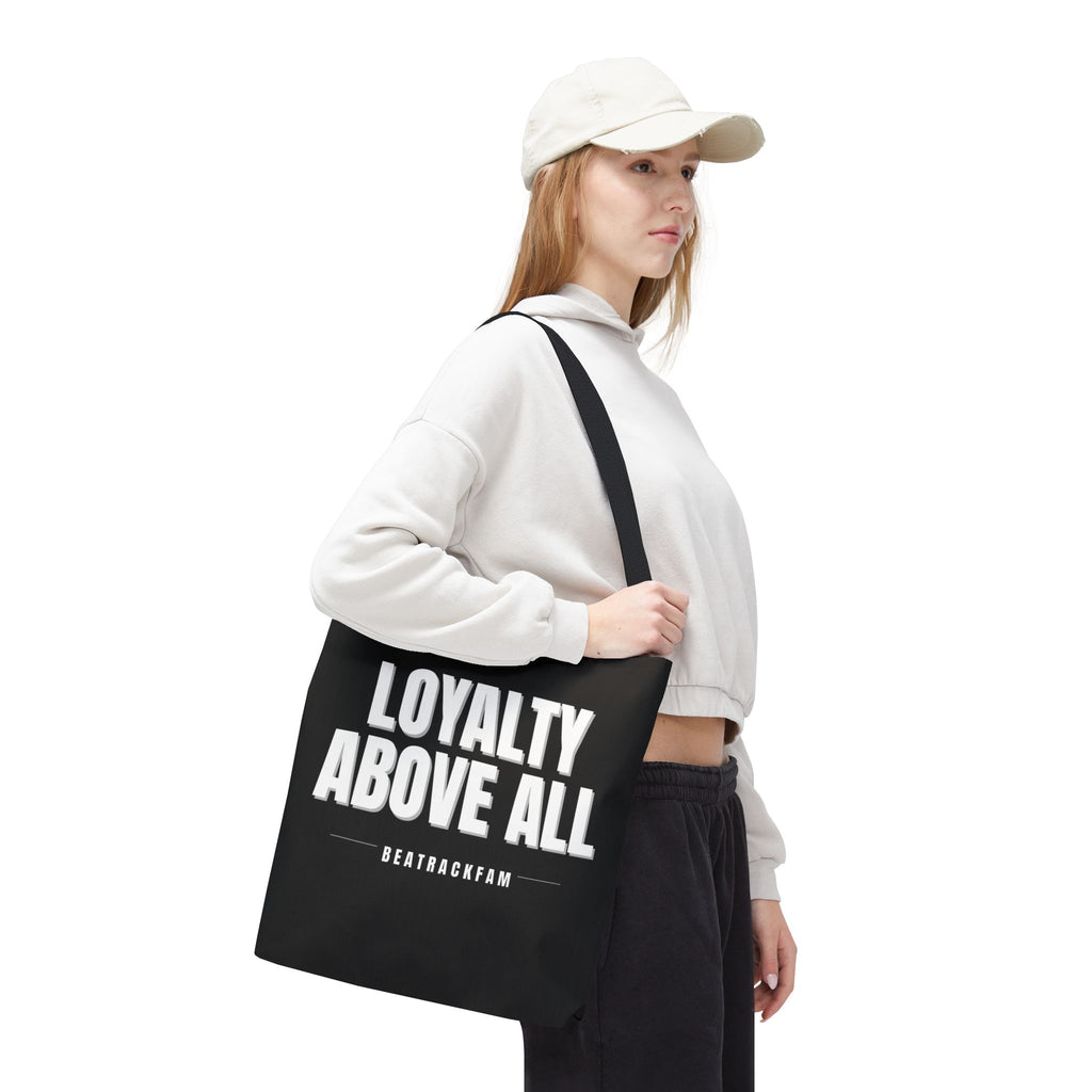 Loyalty Above All Tote Bag