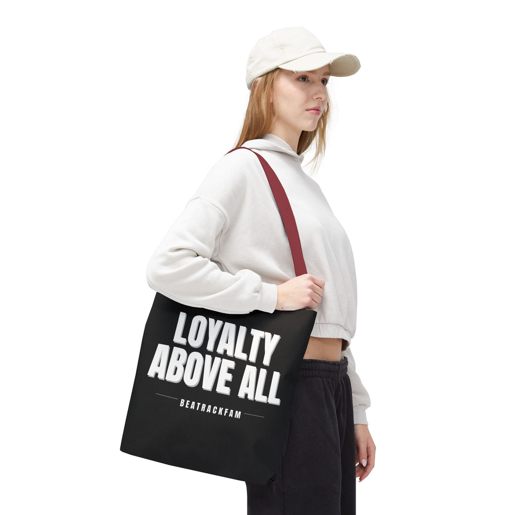 Loyalty Above All Tote Bag