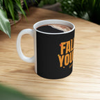 Fall For Yourself Ceramic Mug