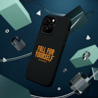 Fall For Yourself Magnetic Phone Case