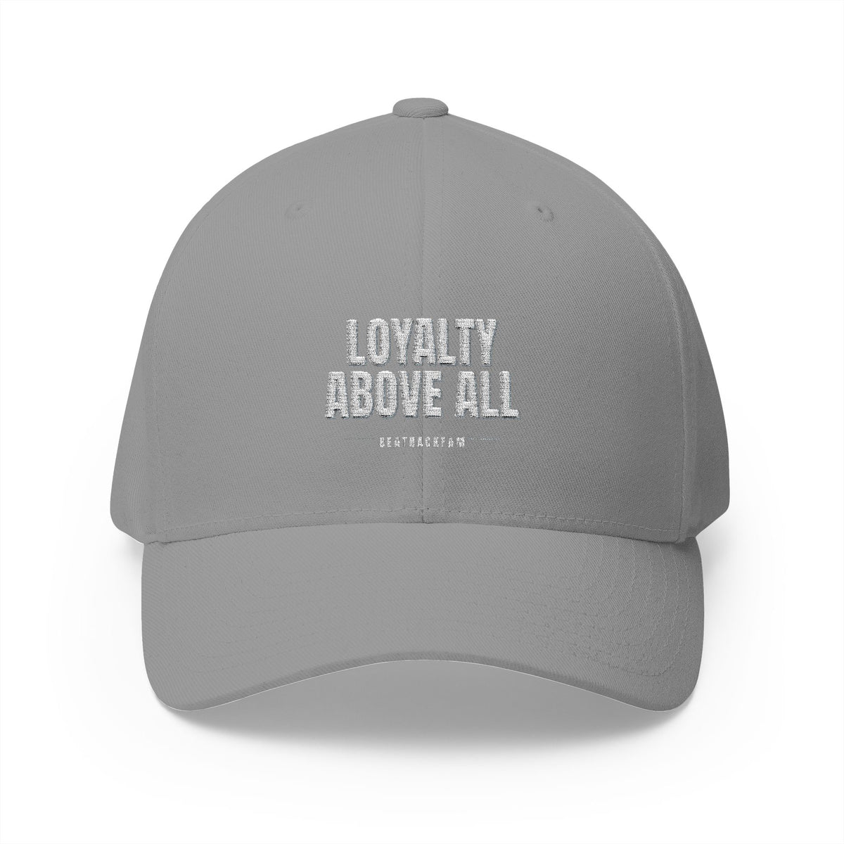 Loyalty Above All Embroidered Cap