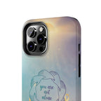 You Are Not Alone Tough Phone Case