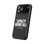Loyalty Above All Magnetic Phone Case