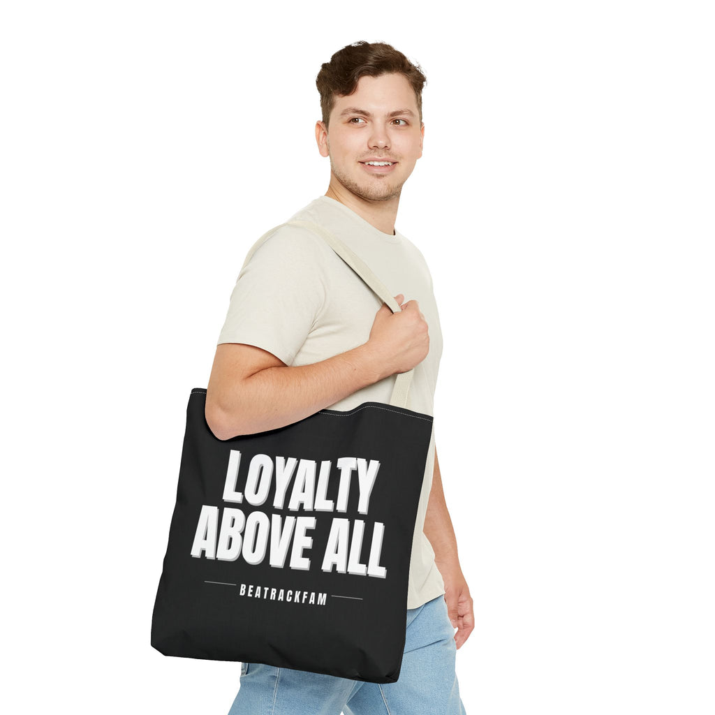 Loyalty Above All Tote Bag