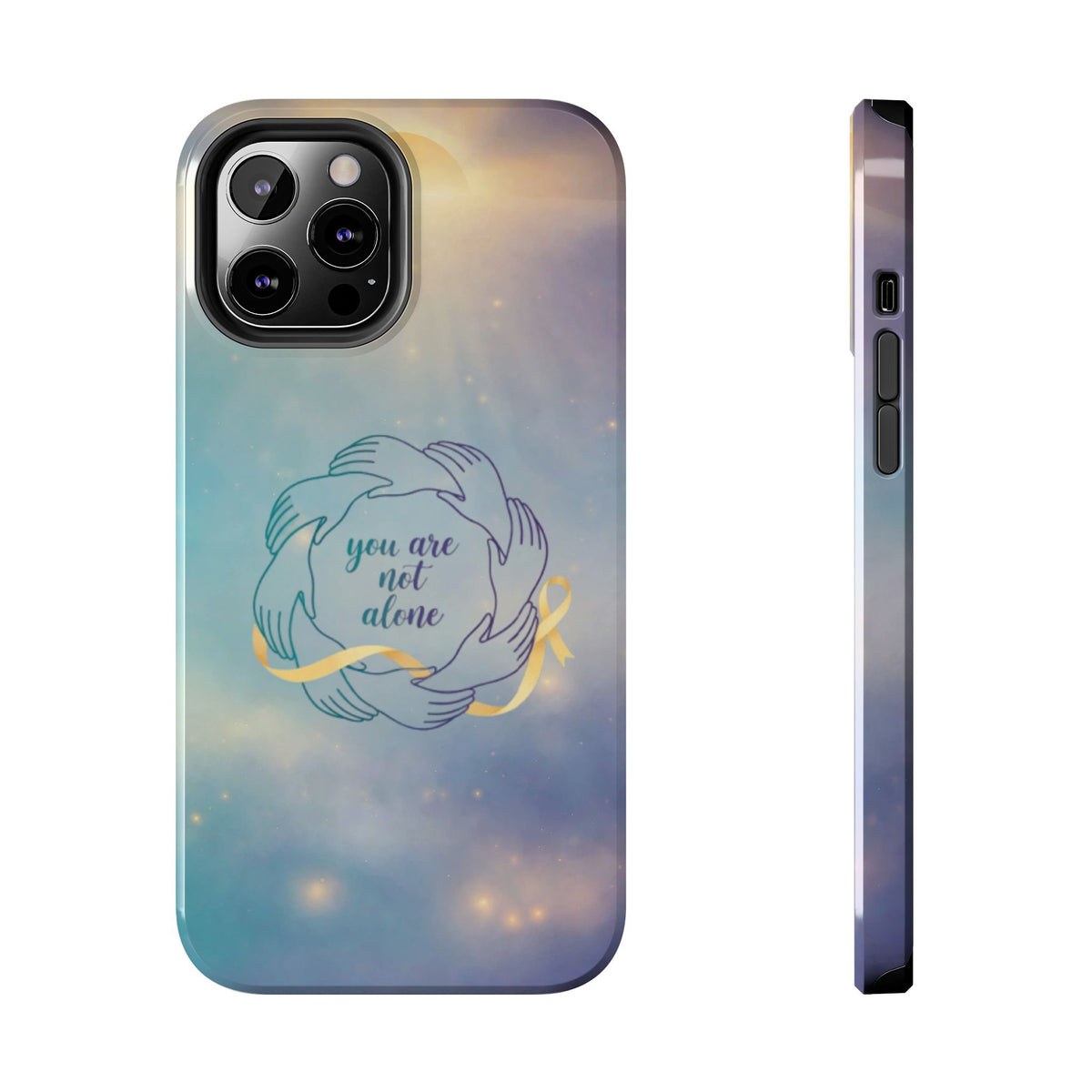 You Are Not Alone Tough Phone Case
