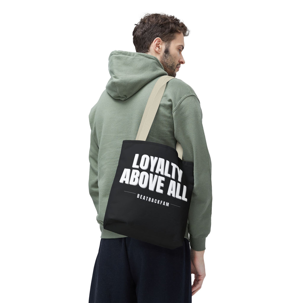 Loyalty Above All Tote Bag