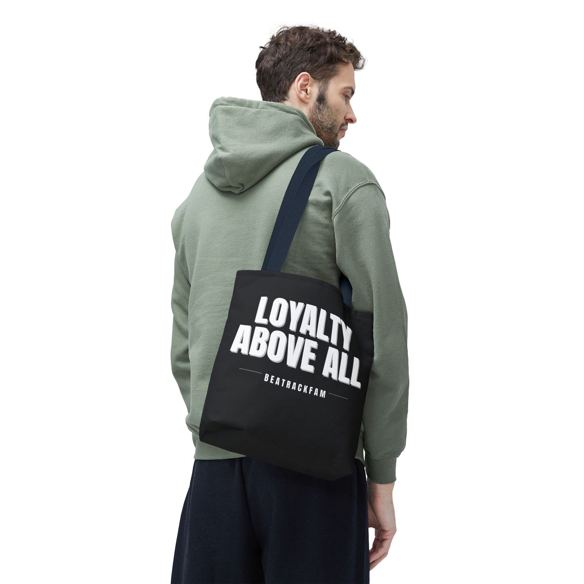 Loyalty Above All Tote Bag