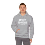 Loyalty Above All Unisex Heavy Blend™ Hooded Sweatshirt