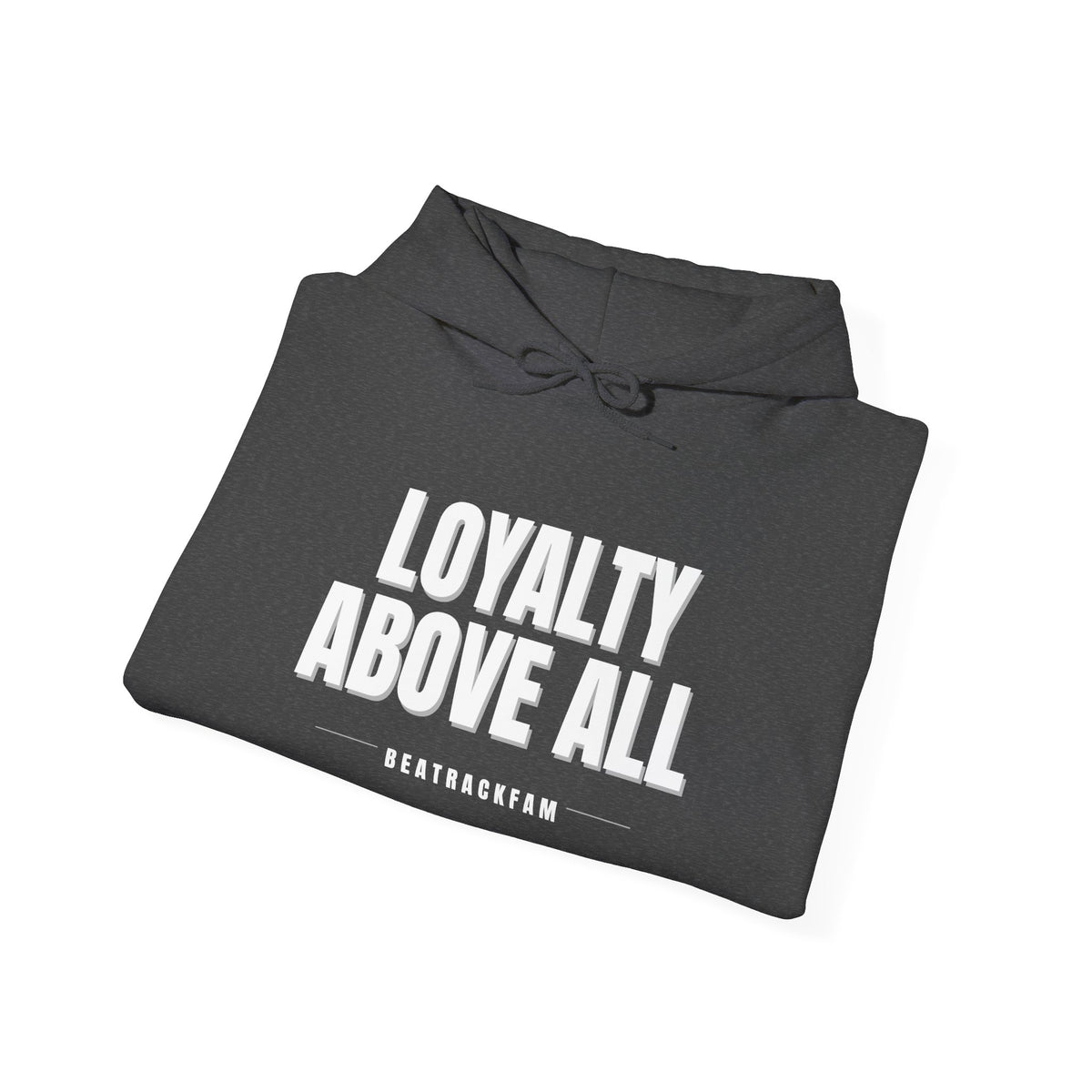 Loyalty Above All Unisex Heavy Blend™ Hooded Sweatshirt