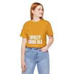 Loyalty Above All T‑Shirt