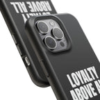 Loyalty Above All Magnetic Phone Case