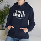 Loyalty Above All Unisex Heavy Blend™ Hooded Sweatshirt
