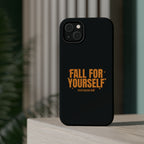Fall For Yourself Magnetic Phone Case