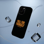 Fall For Yourself Magnetic Phone Case