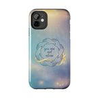 You Are Not Alone Tough Phone Case