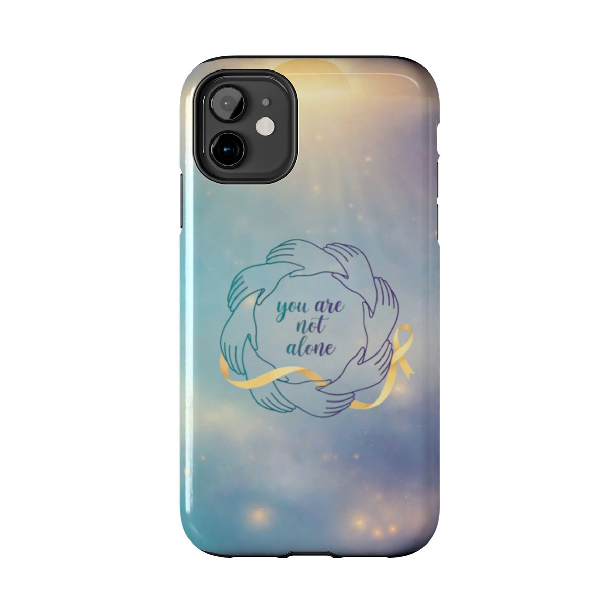 You Are Not Alone Tough Phone Case