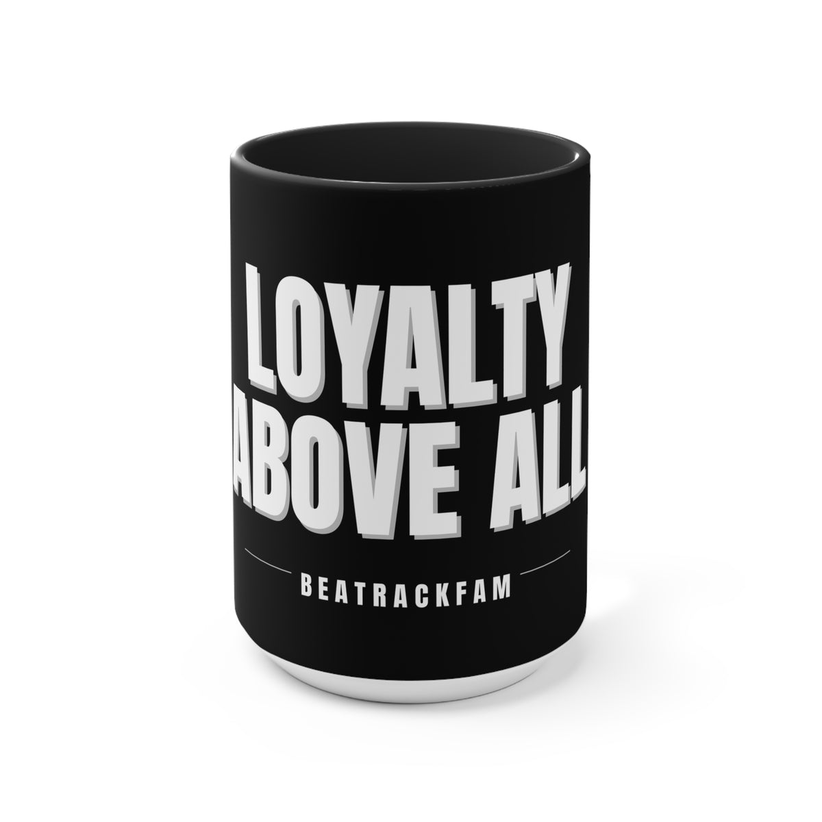 Loyalty Above All Accent Mug