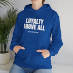 Loyalty Above All Unisex Heavy Blend™ Hooded Sweatshirt