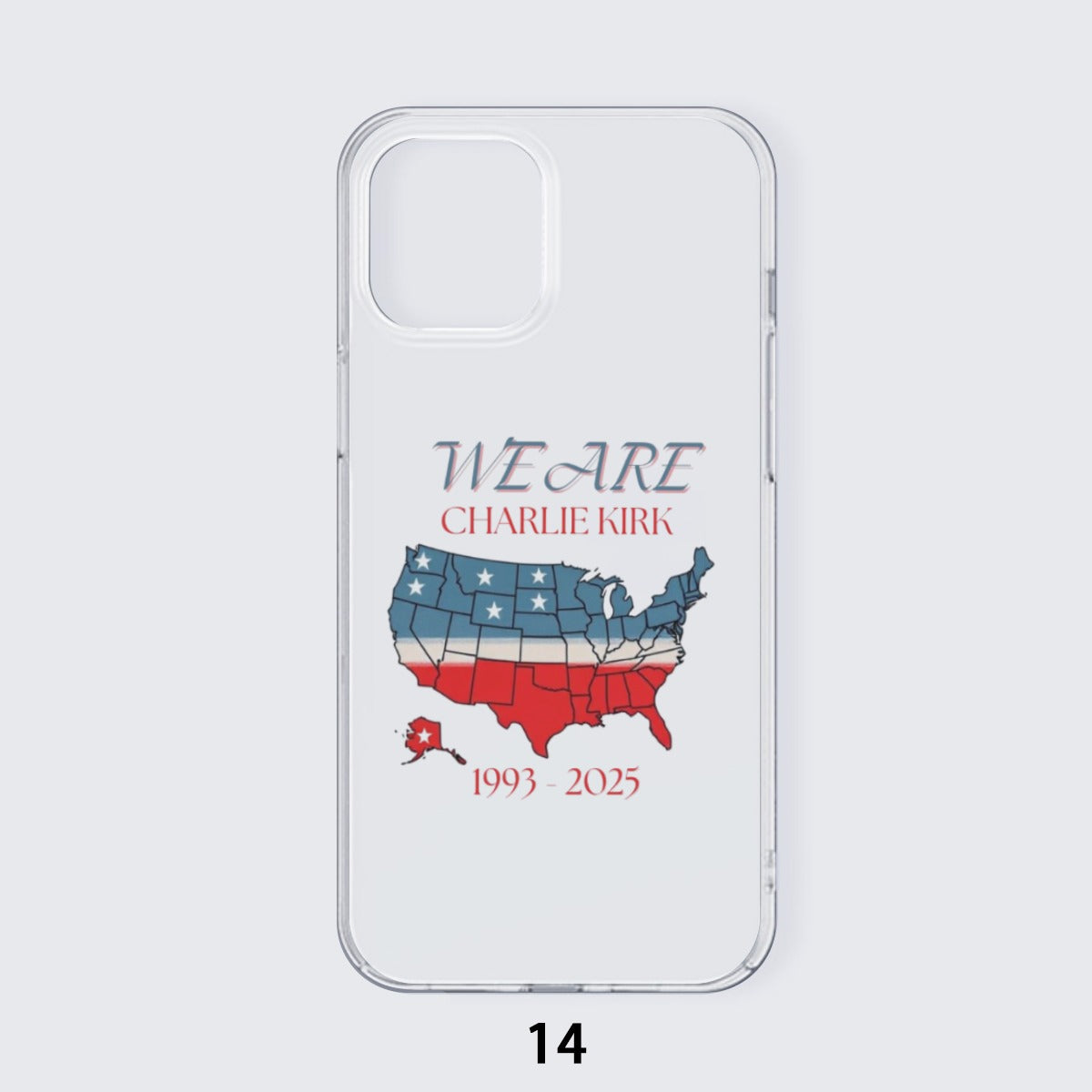 iPhone 14 15 Series Mobile Phone Case | TPU - We Are Charlie Kirk Collection