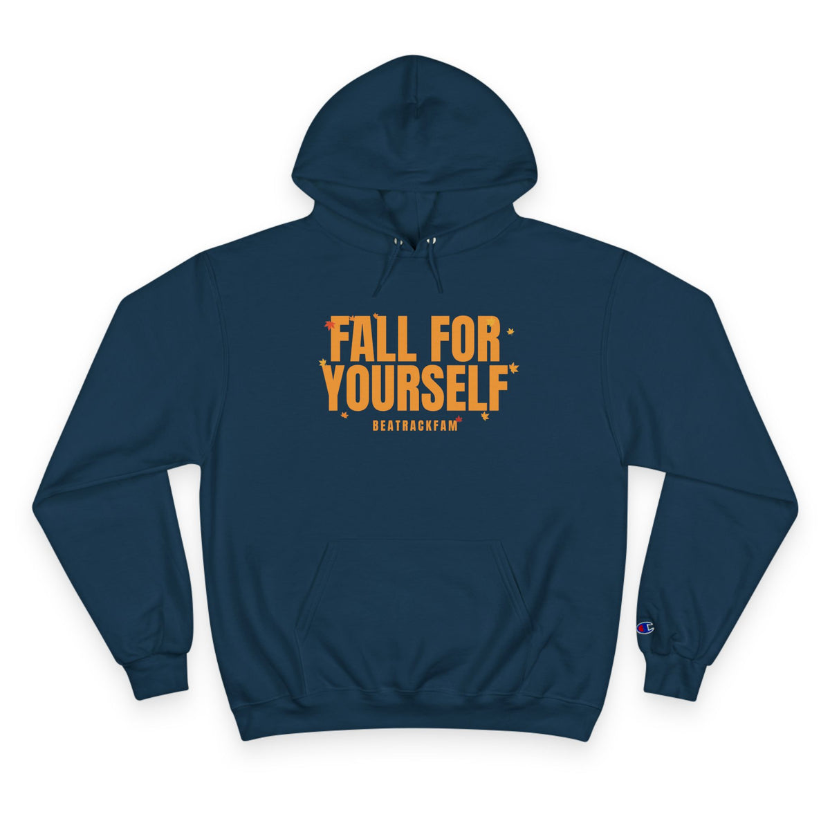 Fall For Yourself Champion Pullover Hoodie