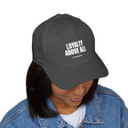 Loyalty Above All Embroidered Cap